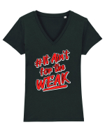 It ain't for the weak Tricou mânecă scurtă guler V Damă Evoker