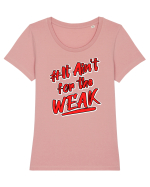 It ain't for the weak Tricou mânecă scurtă guler larg fitted Damă Expresser