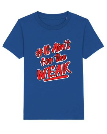 It ain't for the weak Majorelle Blue