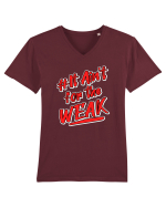 It ain't for the weak Tricou mânecă scurtă guler V Bărbat Presenter