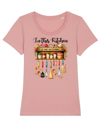 pentru pasiune culinară - In this kitchen we make messes and memories Canyon Pink