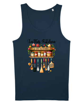 pentru pasiune culinară - In this kitchen we make messes and memories Navy
