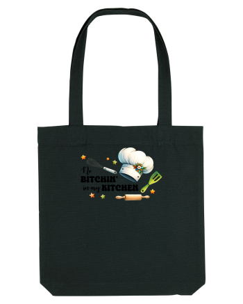 pentru pasiune culinară - No bitchin in my kitchen Black