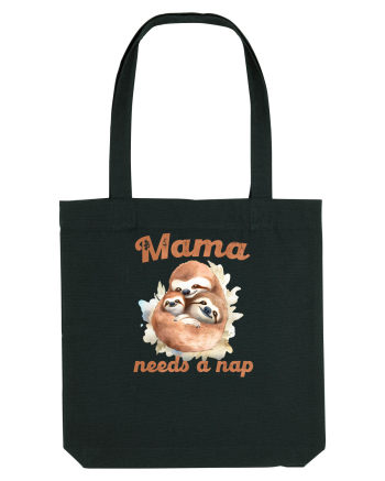 cu afectiune de Ziua Mamei - Mama need a nap Black