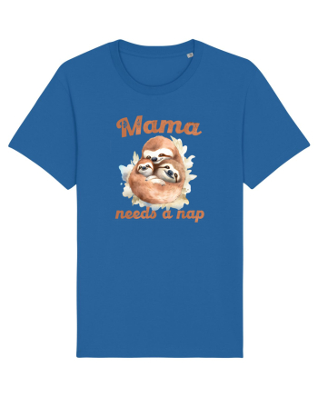 cu afectiune de Ziua Mamei - Mama need a nap Royal Blue