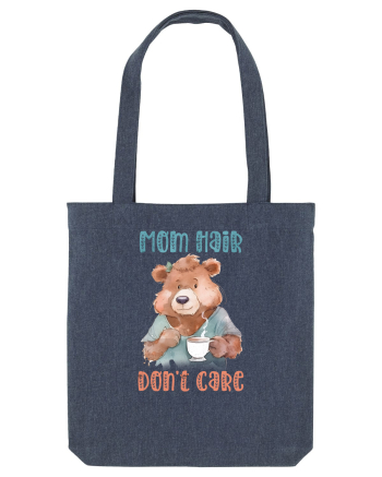 cu afectiune de Ziua Mamei - Mom hair do not care Midnight Blue