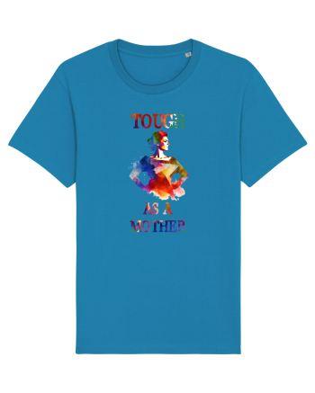 cu afectiune de Ziua Mamei - Tough as a mother Azur