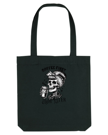 Moda rebelă pt mame moderne - Coffee first mom later Black
