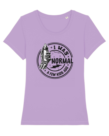 Moda rebelă pt mame moderne - I was normal a few kids ago Lavender Dawn