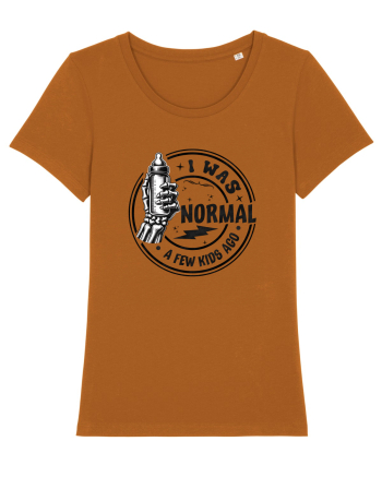 Moda rebelă pt mame moderne - I was normal a few kids ago Roasted Orange