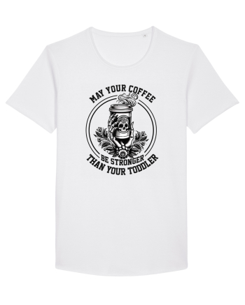 Moda rebelă pt mame moderne - May your coffee be stronger than your toddler White