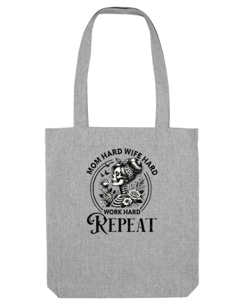 Moda rebelă pt mame moderne - Mom hard wife hard work hard repeat Heather Grey