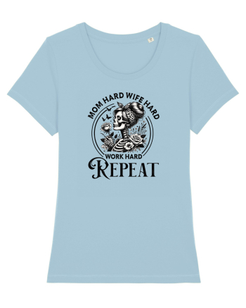 Moda rebelă pt mame moderne - Mom hard wife hard work hard repeat Sky Blue