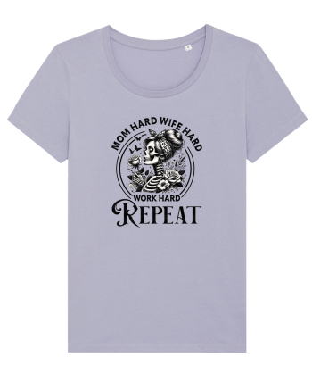 Moda rebelă pt mame moderne - Mom hard wife hard work hard repeat Lavender