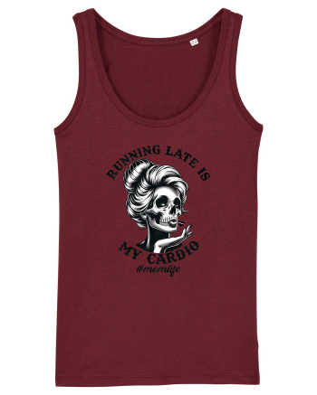 Moda rebelă pt mame moderne - Running late is my cardio Burgundy