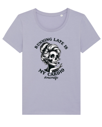 Moda rebelă pt mame moderne - Running late is my cardio Lavender