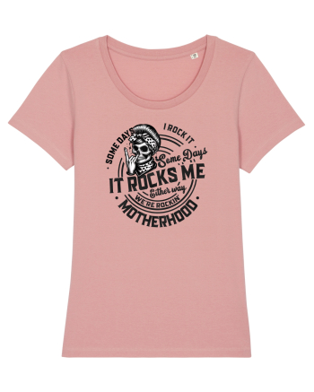 Moda rebelă pt mame moderne - Some days I rock it some days it rocks me Canyon Pink