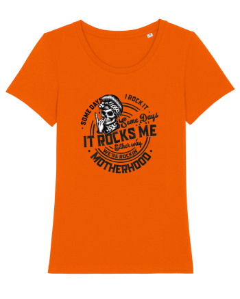 Moda rebelă pt mame moderne - Some days I rock it some days it rocks me Bright Orange