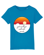 I just need you Tricou mânecă scurtă  Copii Mini Creator