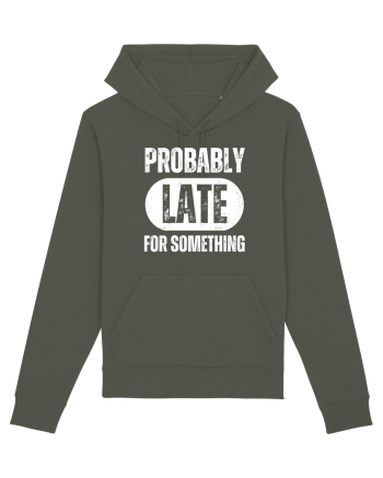 Probably Late For Something Khaki