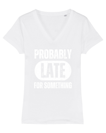 Probably Late For Something White