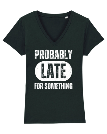 Probably Late For Something Black