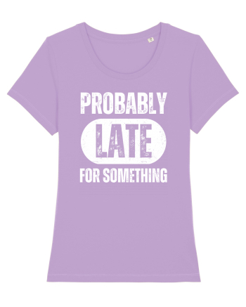 Probably Late For Something Lavender Dawn