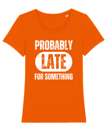 Probably Late For Something Bright Orange