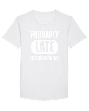 Probably Late For Something White