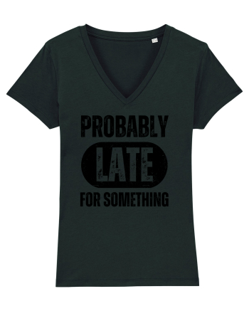 Probably Late For Something Black