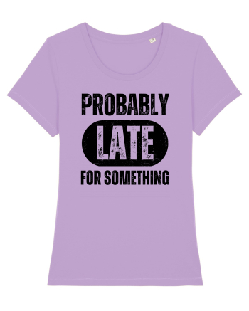 Probably Late For Something Lavender Dawn
