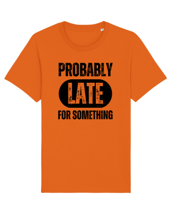 Probably Late For Something Bright Orange