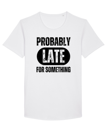 Probably Late For Something White