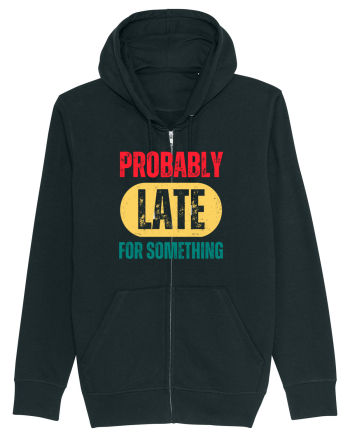 Probably Late For Something Black