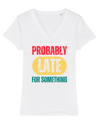 Probably Late For Something White