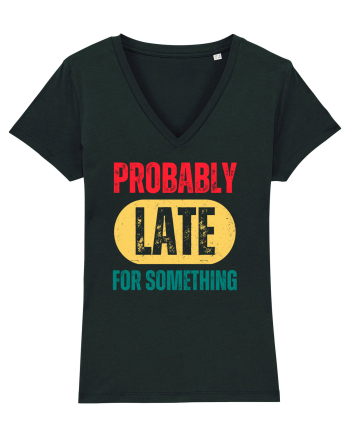 Probably Late For Something Black