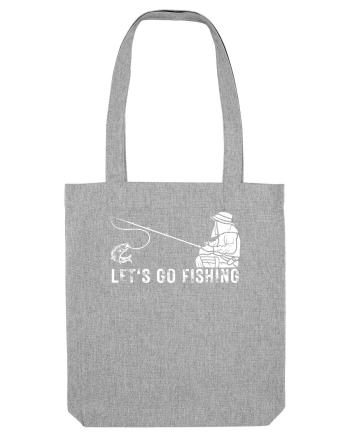 Let's Go Fishing Heather Grey