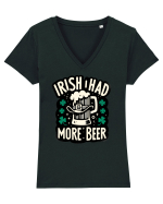 Irish I had more beer Tricou mânecă scurtă guler V Damă Evoker