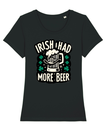 Irish I had more beer Black