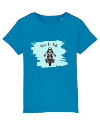 Motorcycle . Born To Ride Azur