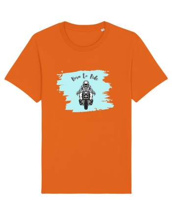 Motorcycle . Born To Ride Bright Orange