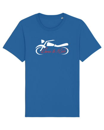 Motorcycle . Born To Ride Royal Blue