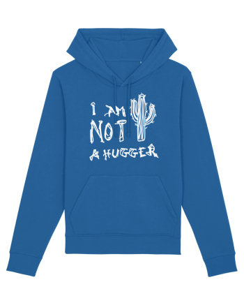 I Am Not A Hugger Royal Blue