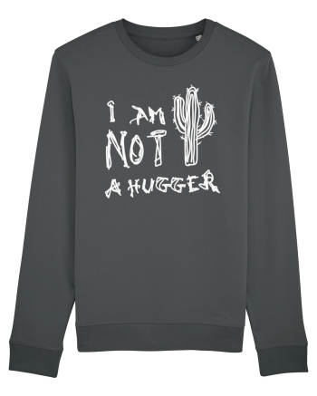 I Am Not A Hugger Anthracite