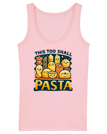 This too shall pasta Cotton Pink