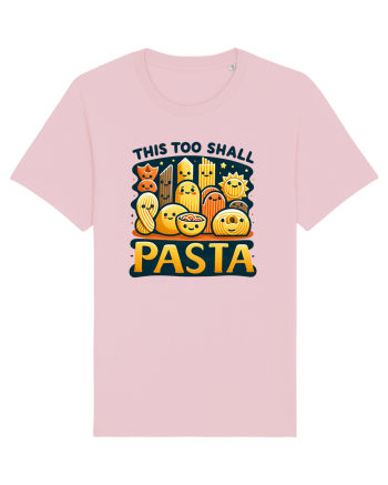 This too shall pasta Cotton Pink