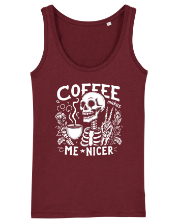 Coffee Makes Me Nicer Burgundy