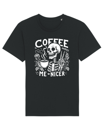 Coffee Makes Me Nicer Black