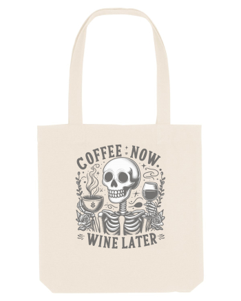 Coffee Now Wine Later Natural