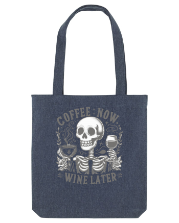 Coffee Now Wine Later Midnight Blue